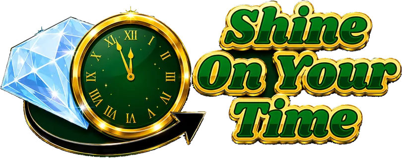 Shine On Your Time